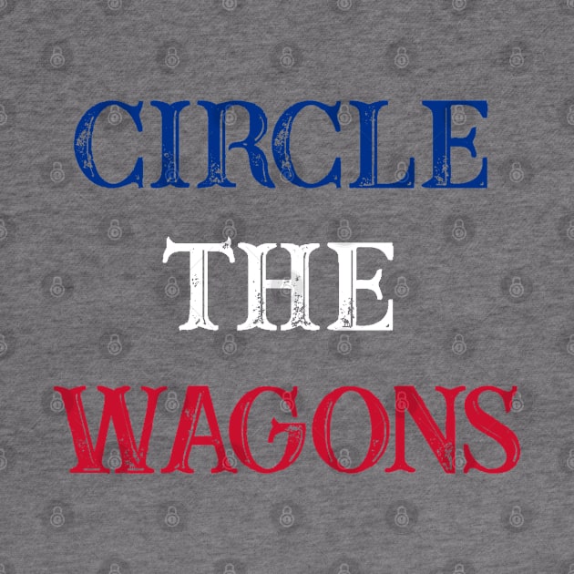 Circle The Wagons by The Pixel League